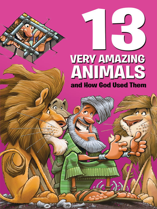 Title details for 13 Very Amazing Animals and How God Used Them by Mikal Keefer - Available